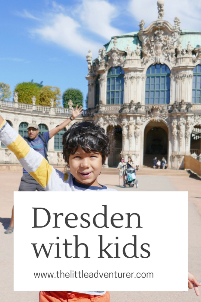 Dresden with Kids - lots of ideas for activities that will please adults and kids alike. Includes details of child-friendly accommodation. The Little Adventurer