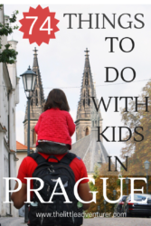 74 thing to do with kids in Prague. The Little Adventurer.