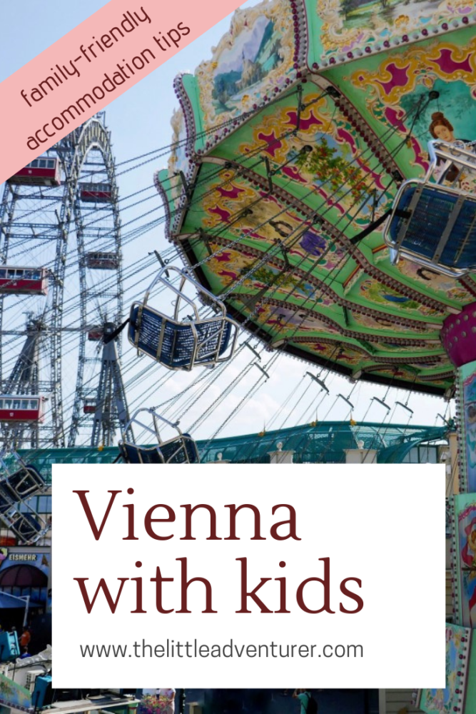 Vienna with Kids - ideas for fun cultural outings, splashy water playgrounds, cake and family-friendly accommodation